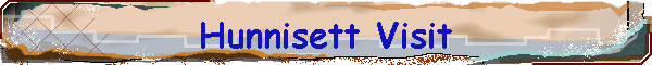 Hunnisett Visit