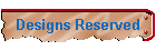 Designs Reserved
