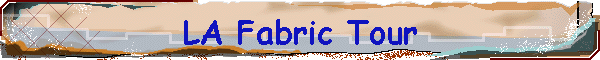 LA Fabric Tour